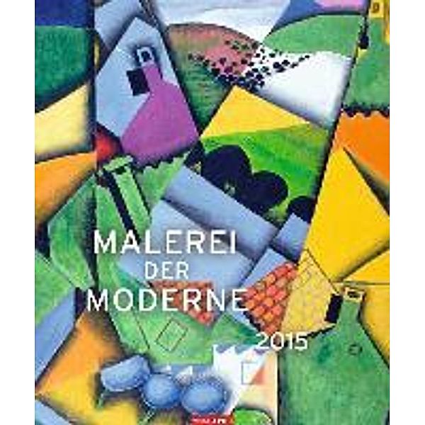 Malerei der Moderne Edition 2015