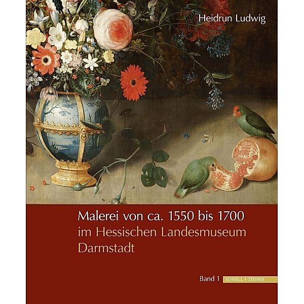 Malerei von ca. 1550 bis 1700 im Hessischen Landesmuseum Darmstadt, Heidrun Ludwig