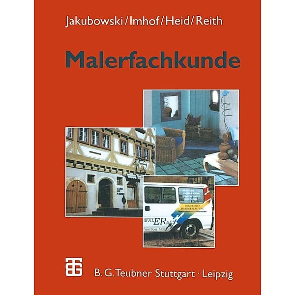 Malerfachkunde, Helmuth Heid, Wolfgang Imhof, Emil Jakubowski, Jürgen Reith