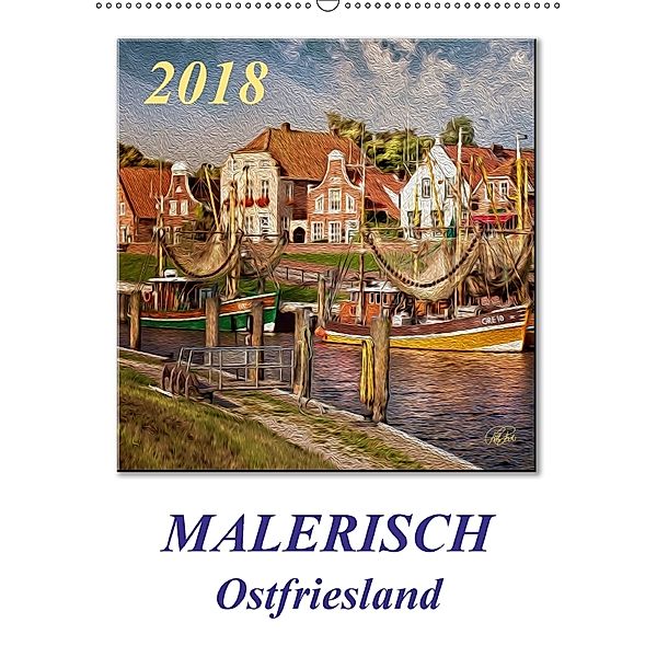 Malerisch - Ostfriesland, Land am Meer / Planer (Wandkalender 2018 DIN A2 hoch), Peter Roder