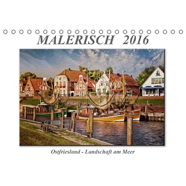 Malerisch - Ostfriesland, Landschaft am Meer (Tischkalender 2016 DIN A5 quer), Peter Roder
