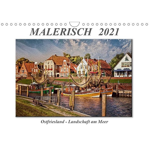 Malerisch - Ostfriesland, Landschaft am Meer (Wandkalender 2021 DIN A4 quer), Peter Roder