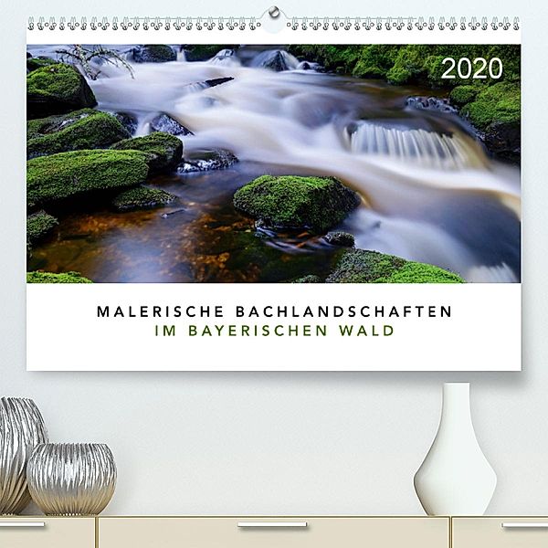 Malerische Bachlandschaften im Bayerischen Wald (Premium, hochwertiger DIN A2 Wandkalender 2020, Kunstdruck in Hochglanz, Norbert Maier
