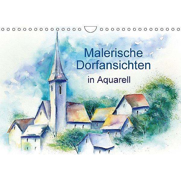 Malerische Dorfansichten in Aquarell (Wandkalender 2018 DIN A4 quer), Jitka Krause