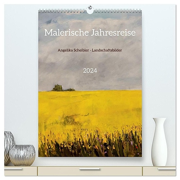 Malerische Jahresreise (hochwertiger Premium Wandkalender 2024 DIN A2 hoch), Kunstdruck in Hochglanz, Angelika Scheibler