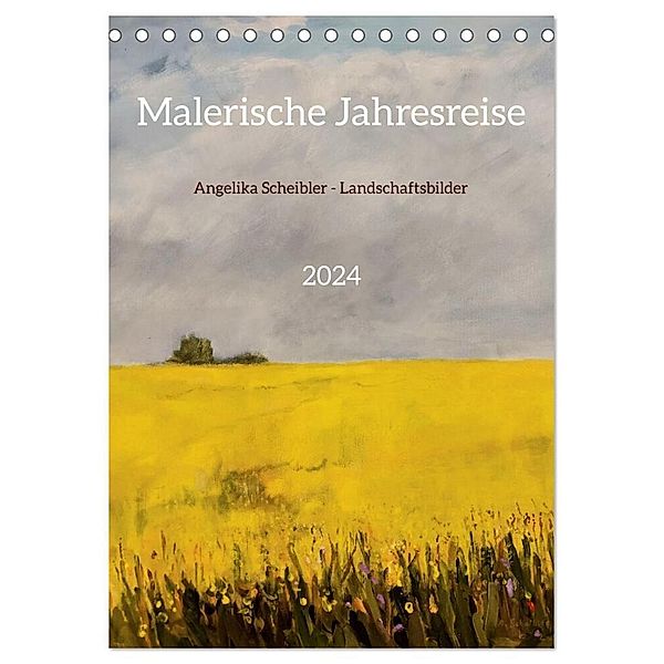 Malerische Jahresreise (Tischkalender 2024 DIN A5 hoch), CALVENDO Monatskalender, Angelika Scheibler