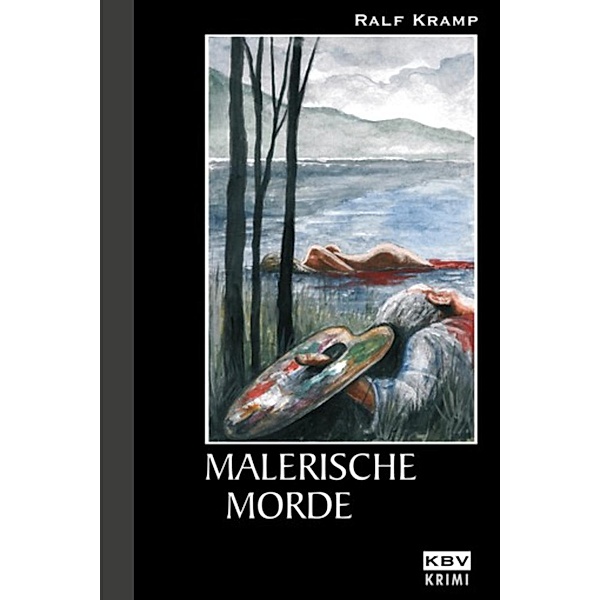 Malerische Morde / Herbie Feldmann Bd.4, Ralf Kramp