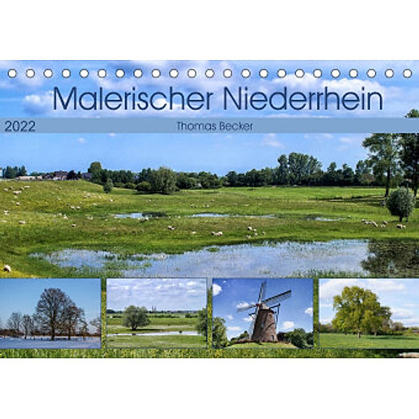 Malerischer Niederrhein (Tischkalender 2022 DIN A5 quer), Thomas Becker