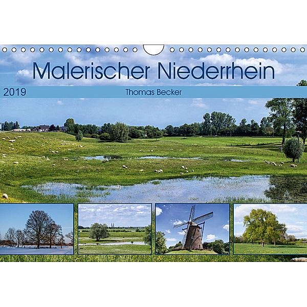 Malerischer Niederrhein (Wandkalender 2019 DIN A4 quer), Thomas Becker