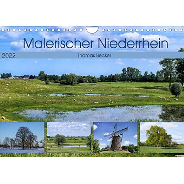 Malerischer Niederrhein (Wandkalender 2022 DIN A4 quer), Thomas Becker