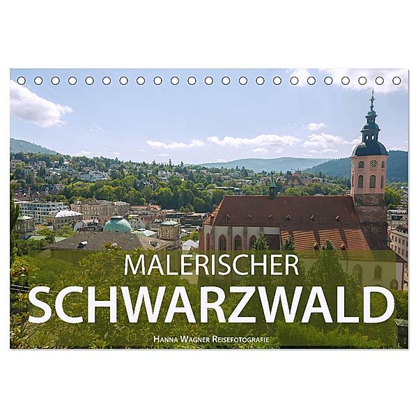 Malerischer Schwarzwald (Tischkalender 2024 DIN A5 quer), CALVENDO Monatskalender, Hanna Wagner