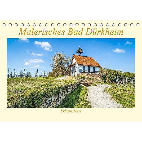 Malerisches Bad Dürkheim (Tischkalender 2023 DIN A5 quer), Erhard Hess