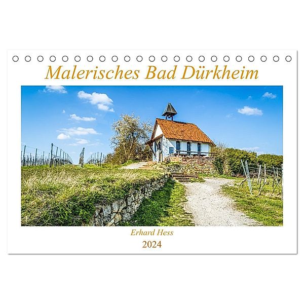 Malerisches Bad Dürkheim (Tischkalender 2024 DIN A5 quer), CALVENDO Monatskalender, Erhard Hess