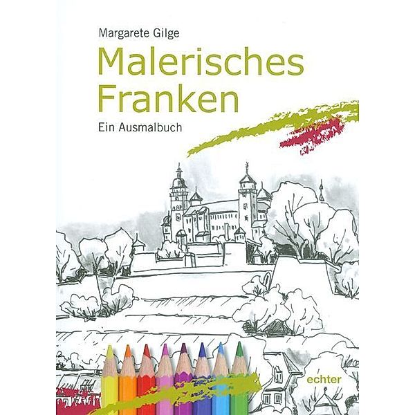 Malerisches Franken, Margarete Gilge