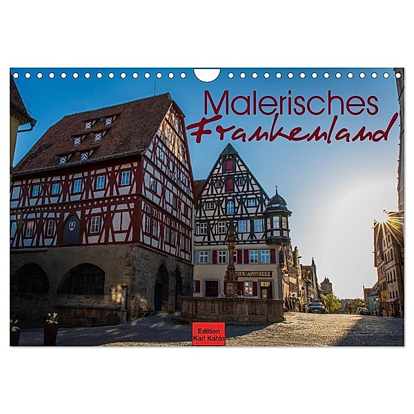 Malerisches Frankenland (Wandkalender 2024 DIN A4 quer), CALVENDO Monatskalender, Karl Kahlo