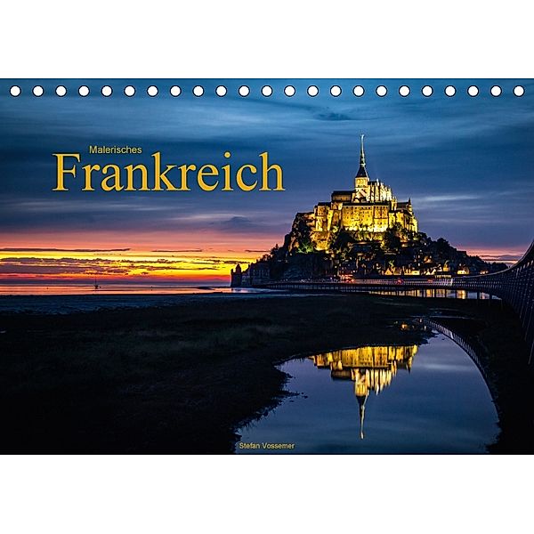 Malerisches Frankreich (Tischkalender 2018 DIN A5 quer) Dieser erfolgreiche Kalender wurde dieses Jahr mit gleichen Bild, Stefan Vossemer