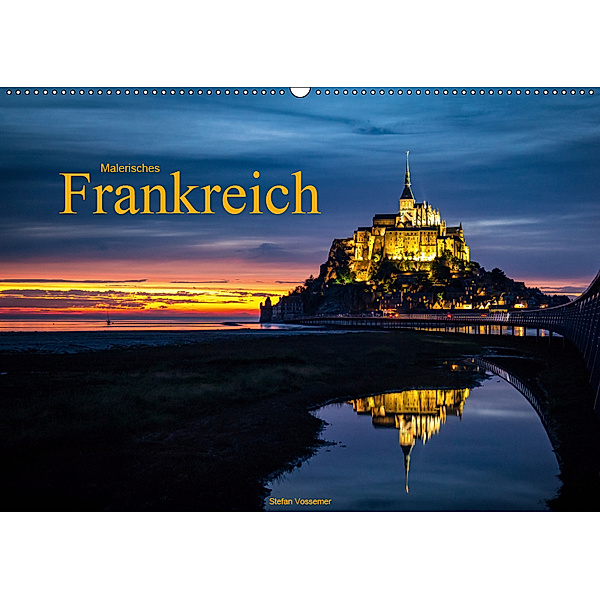 Malerisches Frankreich (Wandkalender 2019 DIN A2 quer), Stefan Vossemer