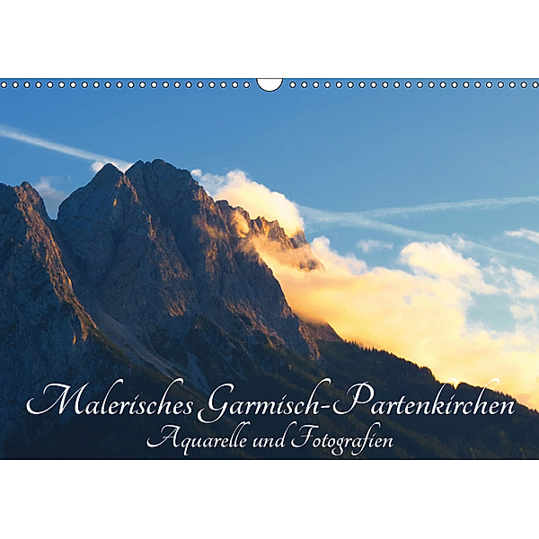 Malerisches Garmisch Partenkirchen - Aquarelle und Fotografien (Wandkalender 2019 DIN A3 quer), Brigitte Dürr