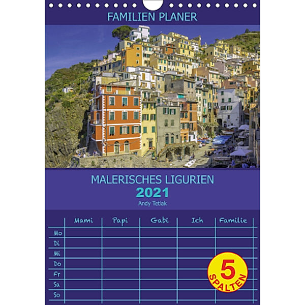 Malerisches Ligurien (Wandkalender 2021 DIN A4 hoch), Andy Tetak