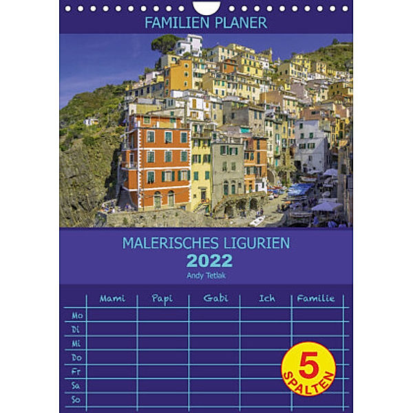 Malerisches Ligurien (Wandkalender 2022 DIN A4 hoch), Andy Tetak