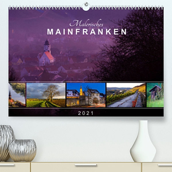 Malerisches Mainfranken (Premium, hochwertiger DIN A2 Wandkalender 2022, Kunstdruck in Hochglanz), Volker Müther