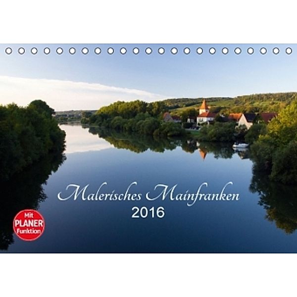 Malerisches Mainfranken (Tischkalender 2016 DIN A5 quer), Volker Müther