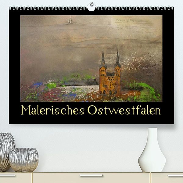 Malerisches Ostwestfalen (Premium, hochwertiger DIN A2 Wandkalender 2023, Kunstdruck in Hochglanz), Sabine Diedrich