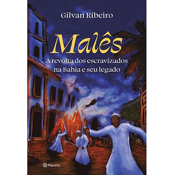 Malês, Gilvan Ribeiro