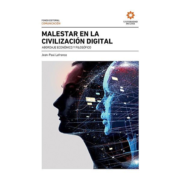 Malestar en la civilización digital, Jean-Paul Lafrance, Carmen Rico