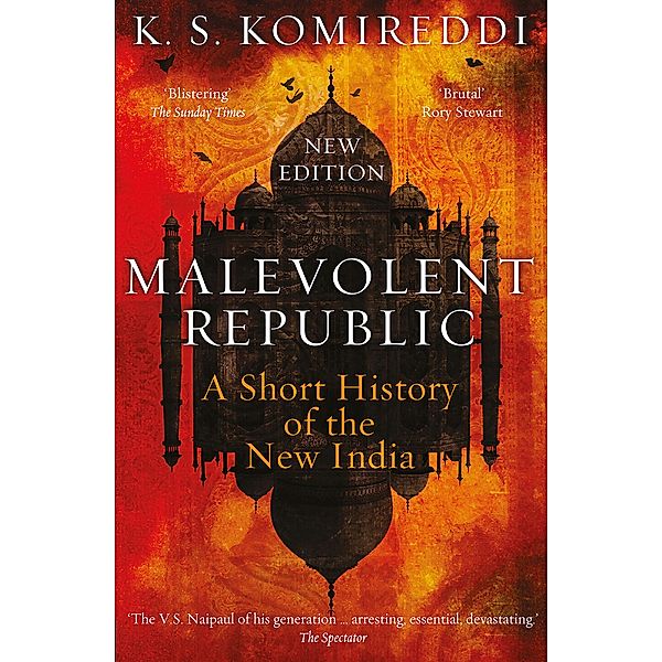 Malevolent Republic, K. S. Komireddi