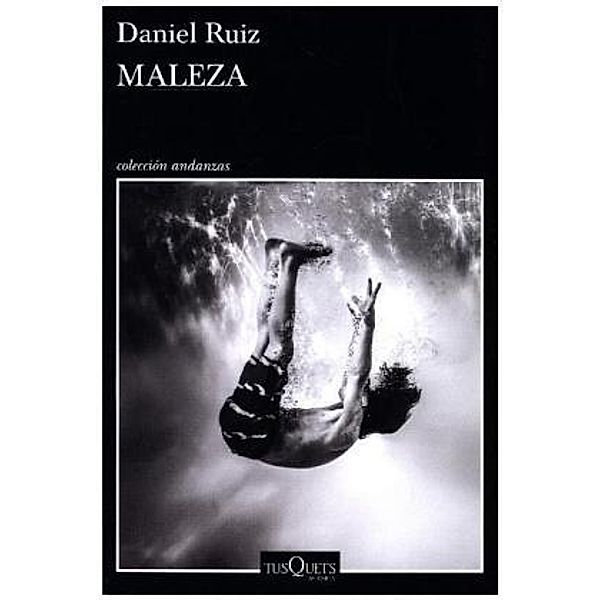 Maleza, Daniel Ruiz
