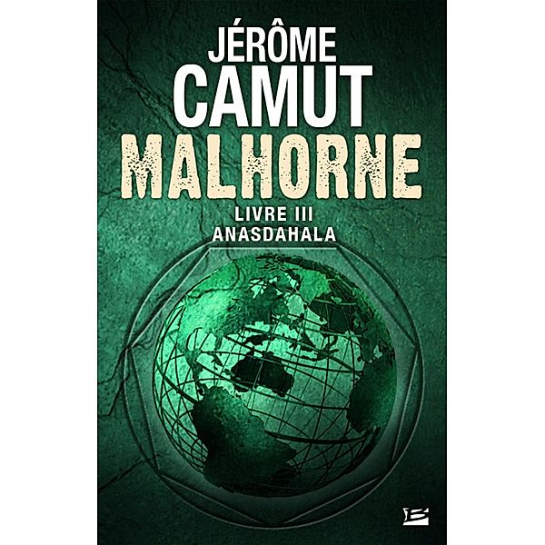 Malhorne, T3 : Anasdahala / Malhorne Bd.3, Jérôme Camut