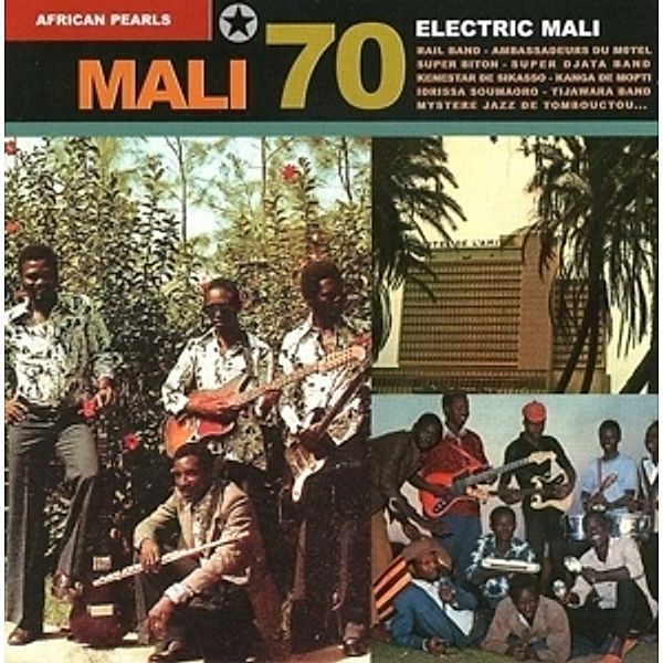 Mali 70 - Electric Mali, Various, African Pearls