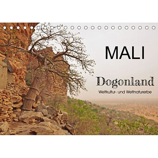 Mali - Dogonland - Weltkultur- und Weltnaturerbe (Tischkalender 2022 DIN A5 quer), Claudia Veh