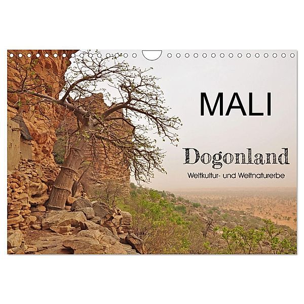 Mali - Dogonland - Weltkultur- und Weltnaturerbe (Wandkalender 2024 DIN A4 quer), CALVENDO Monatskalender, Claudia Veh