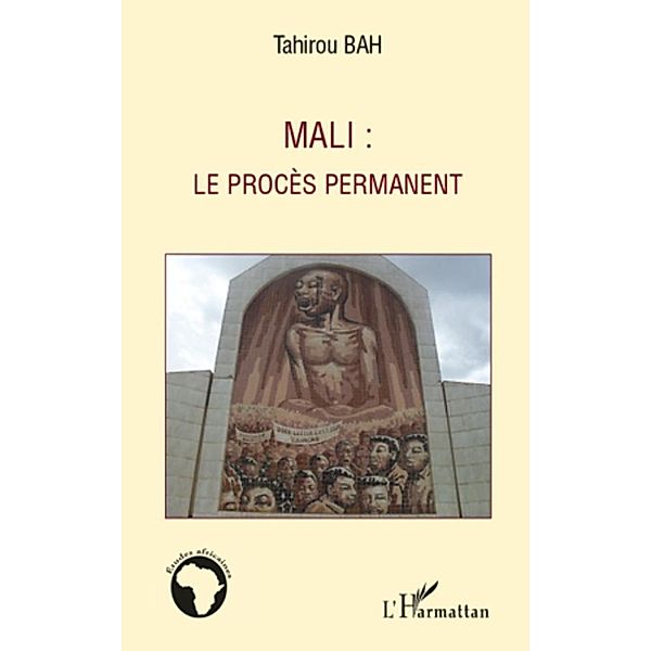 Mali : le proces permanent, Tahirou Bah Tahirou Bah