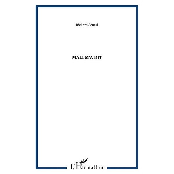 MALI M'A DIT / Harmattan, Richard Senesi