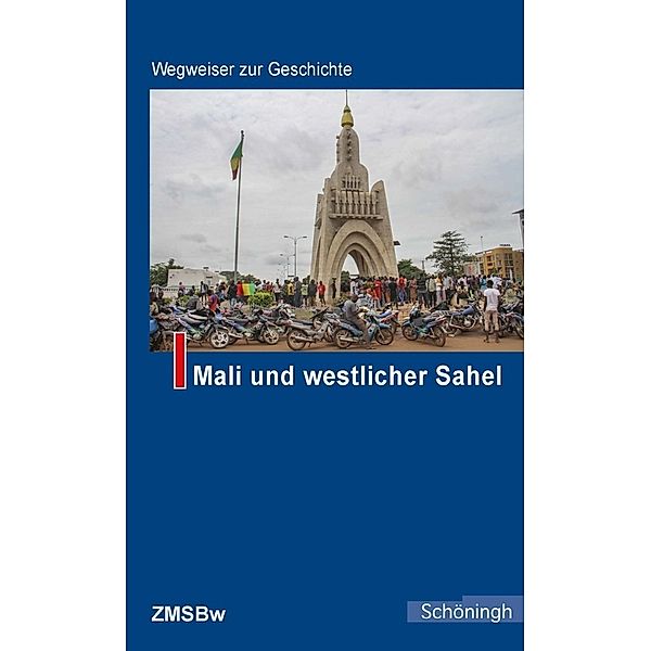 Mali und westlicher Sahel, Julius Hess, Karl-Heinz Lutz, Torsten Konopka