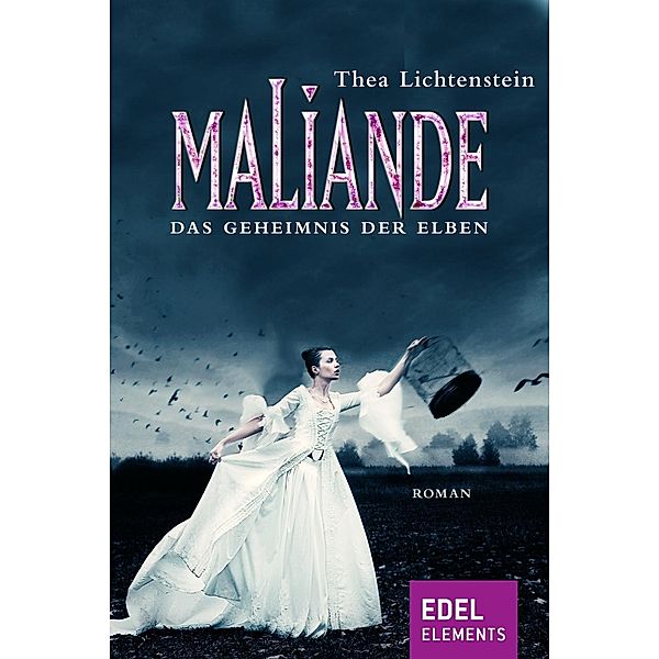 Maliande - Das Geheimnis der Elben / Maliande-Trilogie Bd.2, Thea Lichtenstein