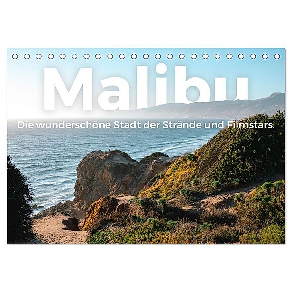 Malibu - Die wunderschöne Stadt der Strände und Filmstars. (Tischkalender 2024 DIN A5 quer), CALVENDO Monatskalender, M. Scott