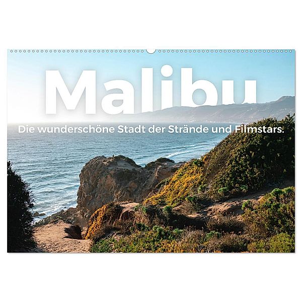 Malibu - Die wunderschöne Stadt der Strände und Filmstars. (Wandkalender 2024 DIN A2 quer), CALVENDO Monatskalender, M. Scott