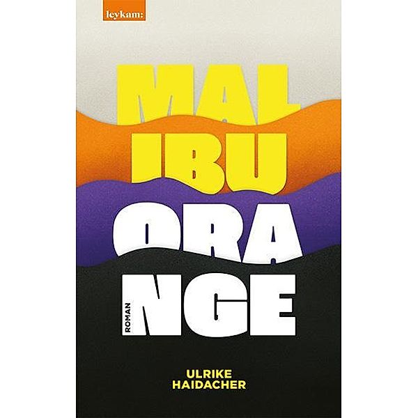 Malibu Orange, Ulrike Haidacher