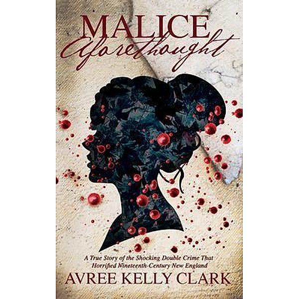 Malice Aforethought, Avree Kelly Clark