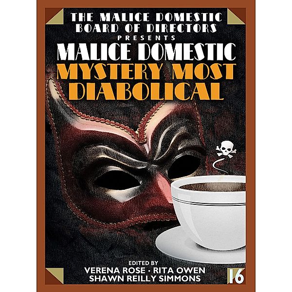 Malice Domestic: Mystery Most Diabolical / Malice Domestic Bd.16, Michael Bracken, Barb Goffman, Adam Meyer, Susan Breen, Victoria Hamilton, Tim Maleeny, C. J. Verburg