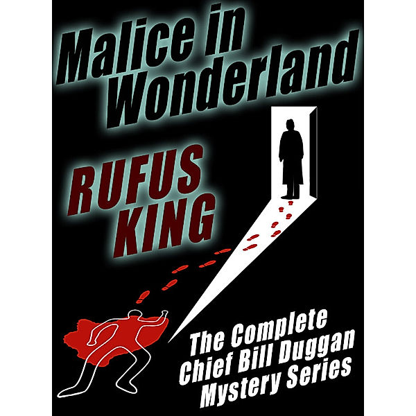 Malice in Wonderland, Rufus King