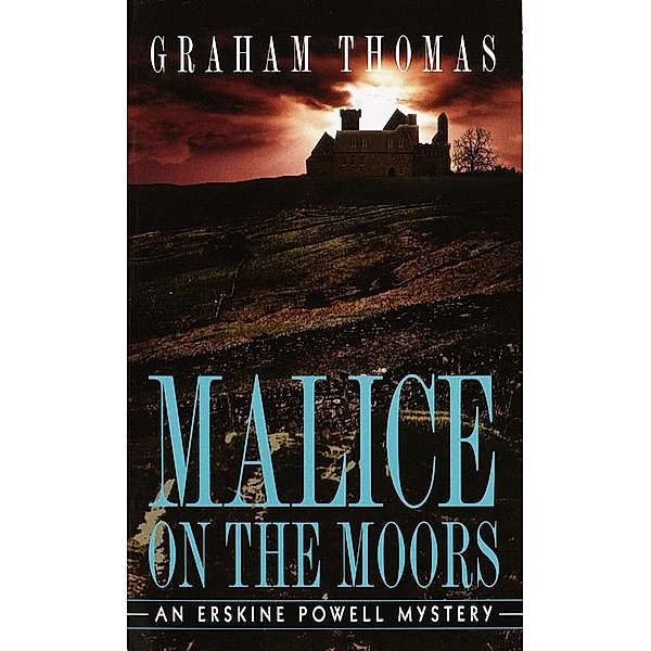 Malice on the Moors / Erskine Powell Bd.3, Graham Thomas