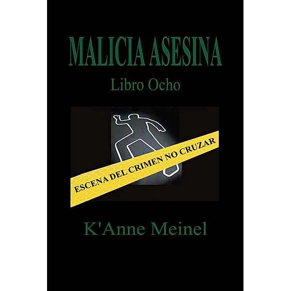 Malicia Asesina / Malicia, K'Anne Meinel