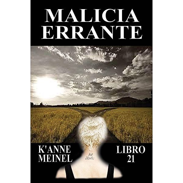 Malicia Errante / Malicia, K'Anne Meinel
