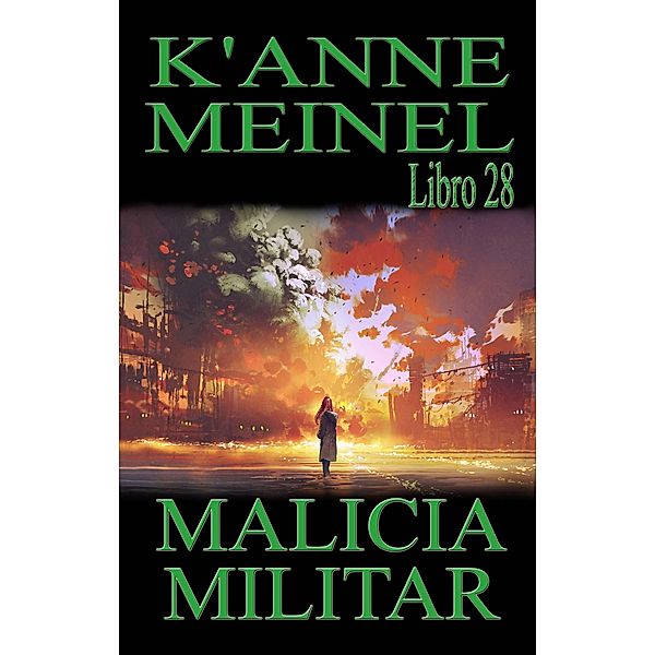 Malicia Militar / Malicia, K'Anne Meinel