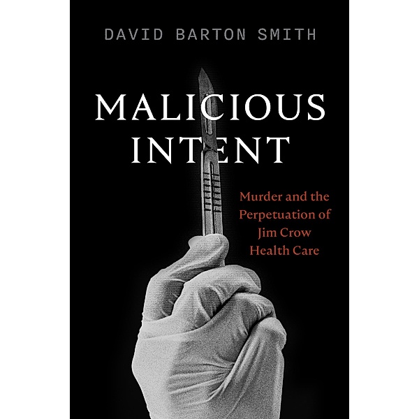Malicious Intent, David Barton Smith